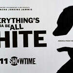 1st Trailer For Showtime Original Movie 'everything’s gonna be all white'