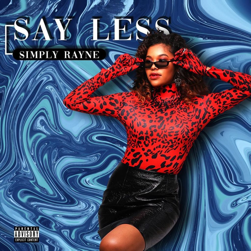Video: Simply Rayne - Say Less