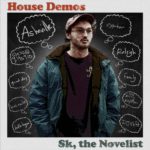 Sk, the Novelist - House Demos [Album Artwork]