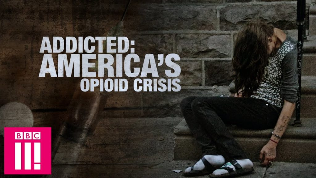 Watch BBC Three's 'Addicted: America's Opioid Crisis' Documentary