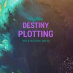 SkyBlew - Destiny Plotting [Track Artwork]