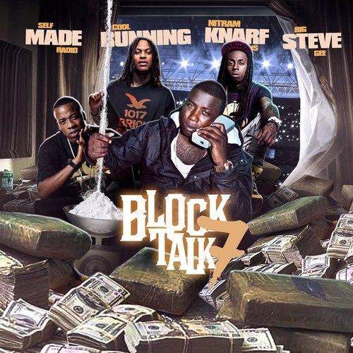 Block Talk 7 mixtape by Big Steve Gee & Self Made Radio Mixtapes