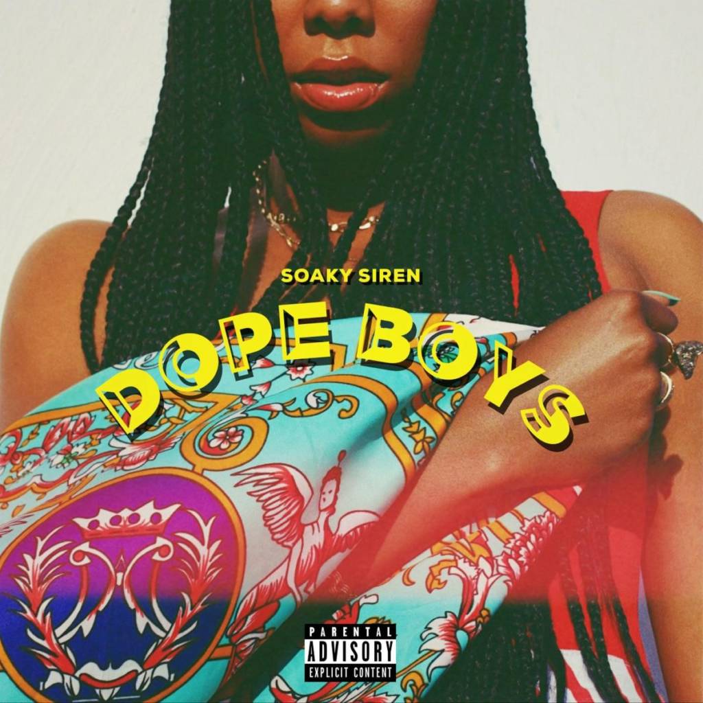 MP3: Soaky Siren - Dope Boys