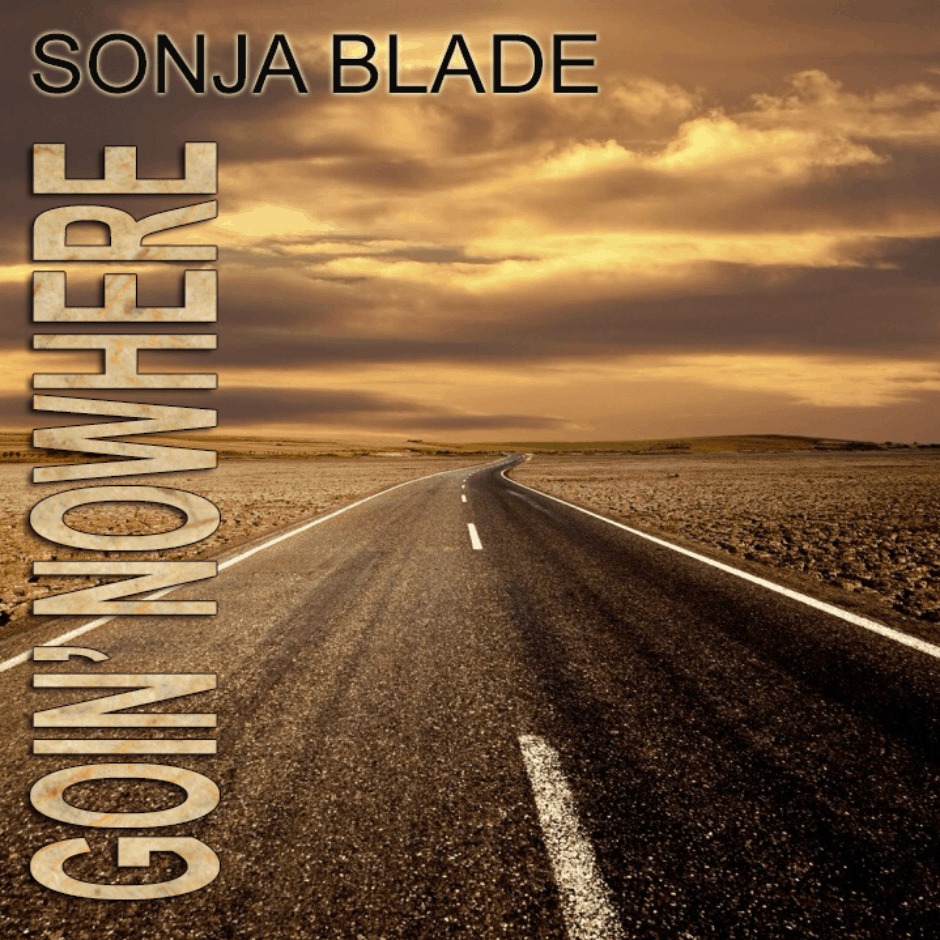 MP3: Sonja Blade (@SonjaBladeMusic) » Goin' Nowhere [Prod. @ThisIsSkyzMuzik]