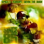 MP3: Spice 1 feat. Kurupt & Devin The Dude - Since 85
