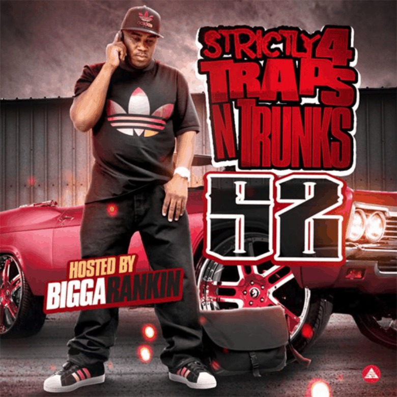 Strictly 4 The @TrapsNTrunks 52 (@MsRiverCity @BiggaRankin00) [Mixtape]