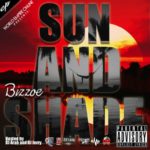 EP: Bizzoe (@Sirius_Bizzness) » #SunAndShade [@World_Empire @DJArabMixtapes @DJJerryNigga] 2