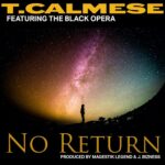 MP3: T. Calmese feat. The Black Opera - No Return