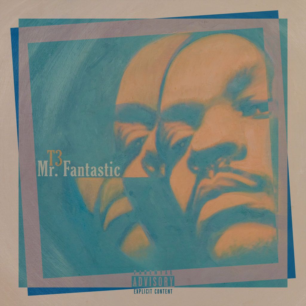 Stream T3's 'Mr. Fantastic' Album