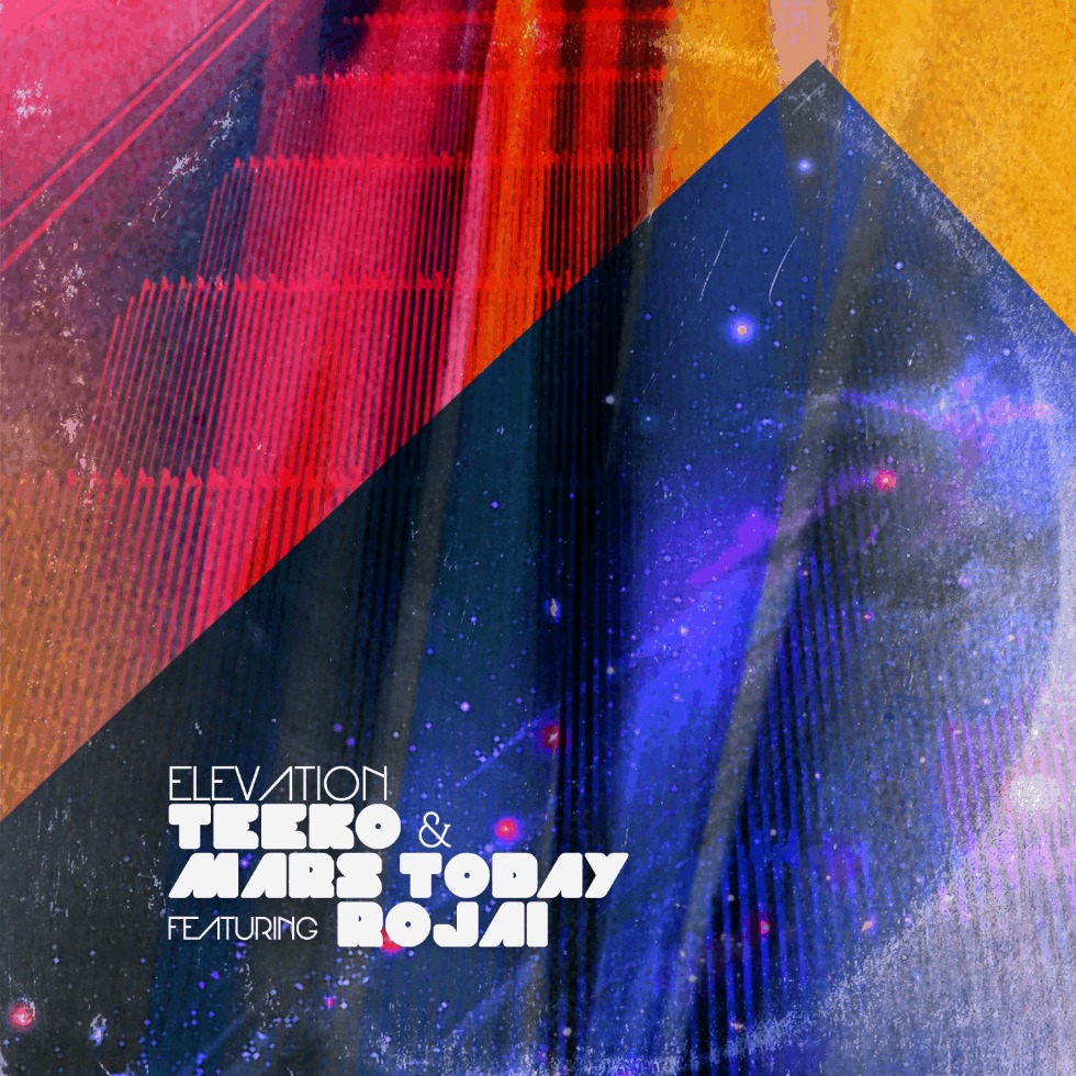 MP3: Teeko (@TeekoMusic) & Mars Today (@MrMarsToday) feat. Rojai (@RojaiSF) - Elevation