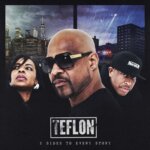 Teflon Drops ‘2 Sides To Every Story’ Album
