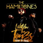 Stream The Hamiltones' 'Watch The Tones (The B Side)' EP