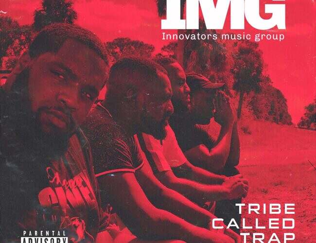 The Innovators Music Group Drop ‘Tribe Called Trap, Vol. 1’ Project + ‘Best Part Of The Game’ Video