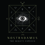 MP3: The Mighty Capeech - Nostradamus