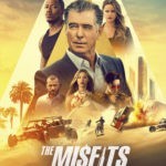 1st Trailer For 'The Misfits' Movie Starring Pierce Brosnan & Nick Cannon