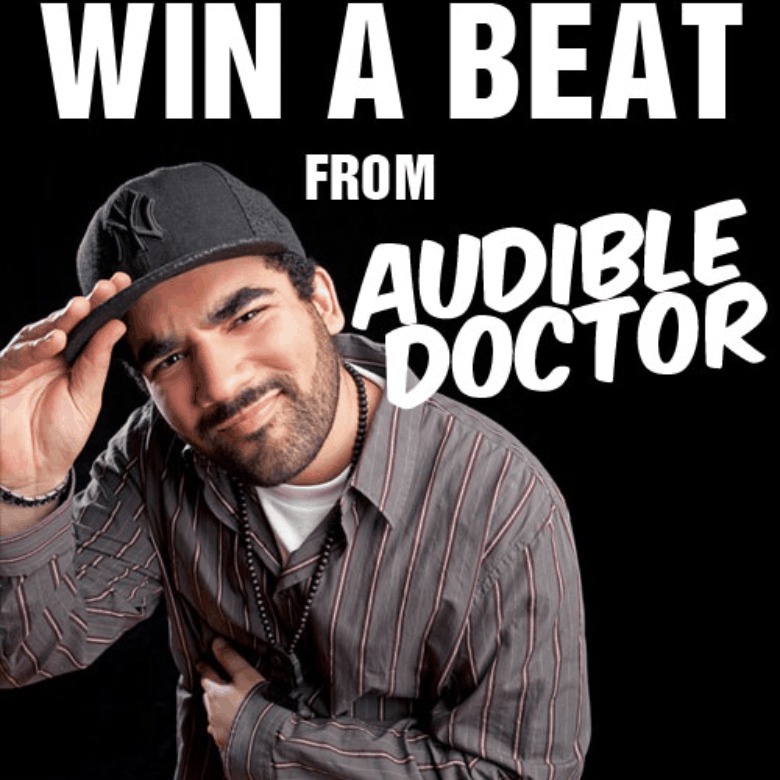 Win A Free Beat From The @AudibleDoctor!!!