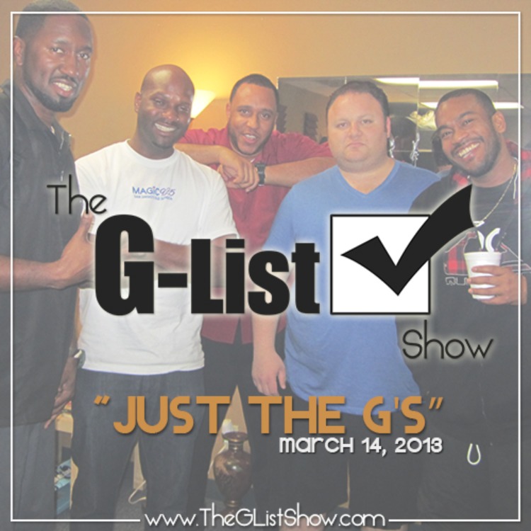 @TheGListShow: Episode 6 [Podcast]