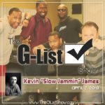 @TheGListShow: Episode 8 (@SlowJamJames) [Podcast]