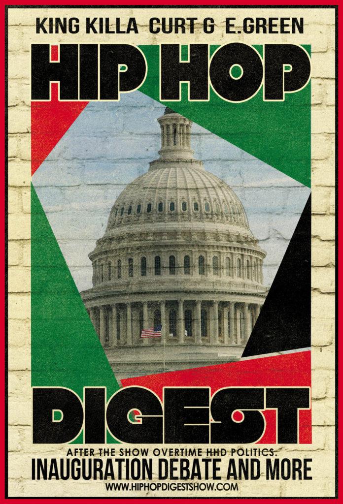 The @HipHopDigest Show Have An 'Inauguration Debate' On This Bonus Episode