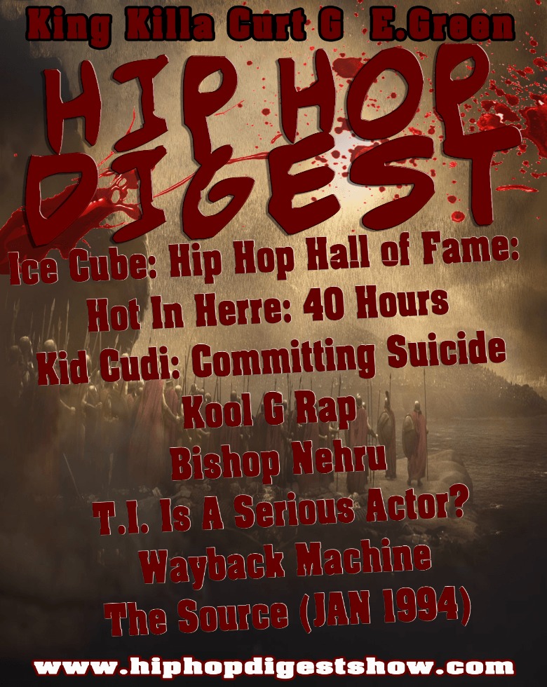 Radio: The @HipHopDigest Show: THIS, Is HIP HOP!!! [Podcast]