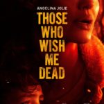 1st Trailer For HBO Max Original Movie 'Those Who Wish Me Dead' Starring Angelina Jolie & Tyler Perry
