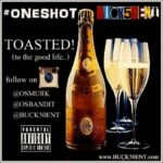 @OSBandit (feat. @OSMurk) » Toasted (To The Good Life!) [@Buck50Ent]