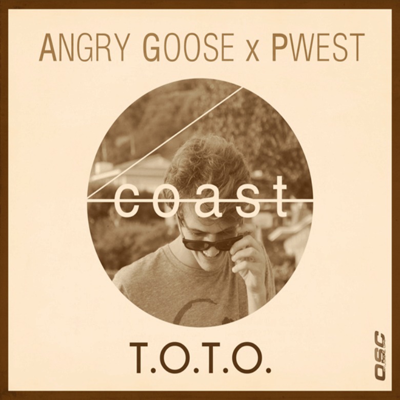 MP3: Angry Goose (@AngryGooseMusic) & PWEST (@PWESTDigital) » T.O.T.O.