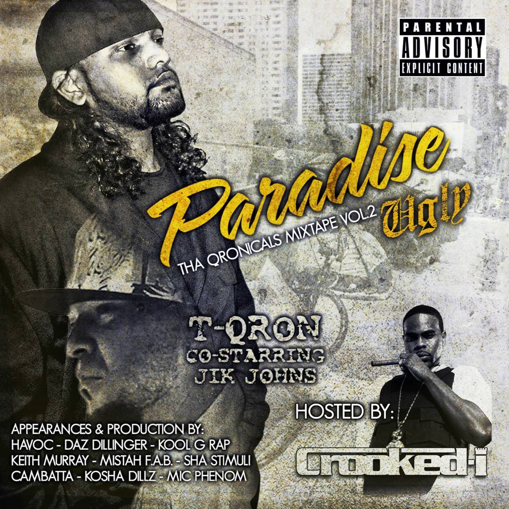 Mixtape: @T_QRON - Tha QRONiCals Mixtape, Vol. 2: Paradise Ugly