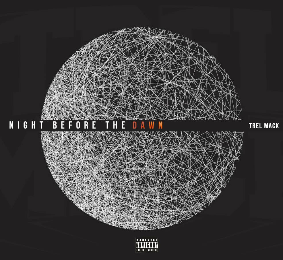 Peep The Artwork For @TrelMack's Upcoming EP 'Night Before The Dawn'