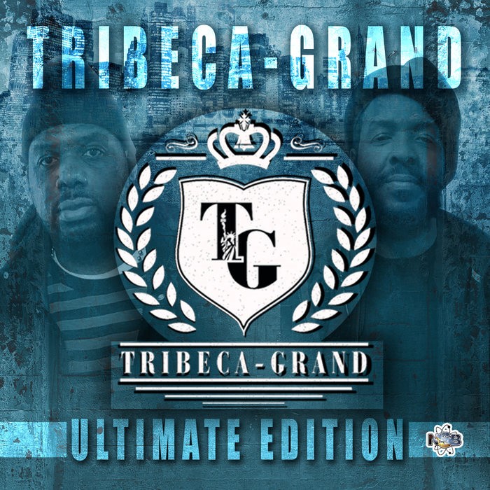 Tribeca-Grand - Ultimate Edition [Mixtape Artwork]