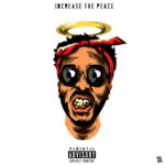 Album: 'Increase The Peace' By Ty Kenney (@YungTy)