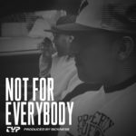 MP3: @Typ_iLL - Not For Everybody [Prod. @Itz5ickness]