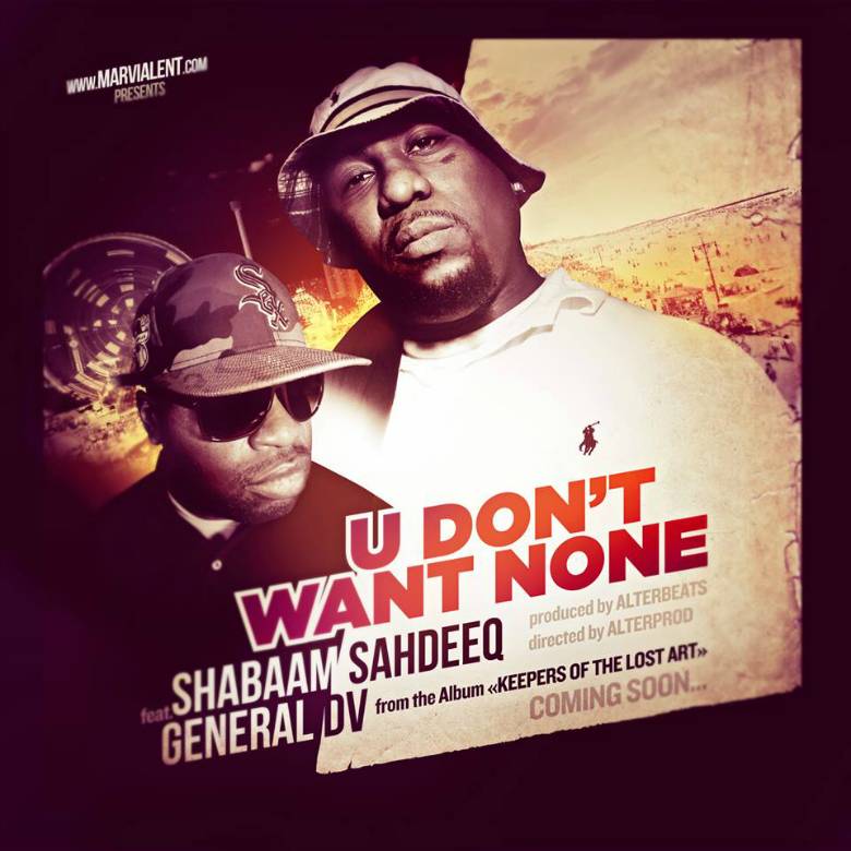 MP3: @ShabaamSahdeeq (feat. @GeneralDV) » U Dont Want None [Prod. @Alterbeats]
