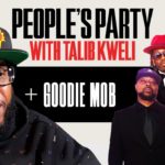 Goodie Mob On 'People's Party With Talib Kweli'