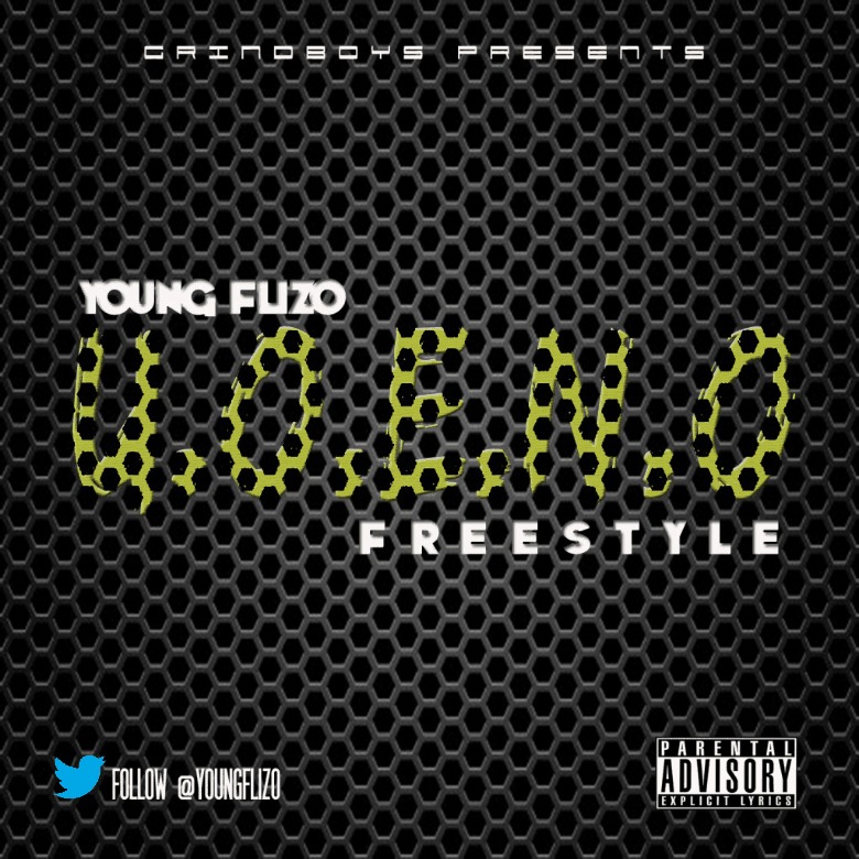 @YoungFlizo » U.O.E.N.O. (Freestyle) [Audio]