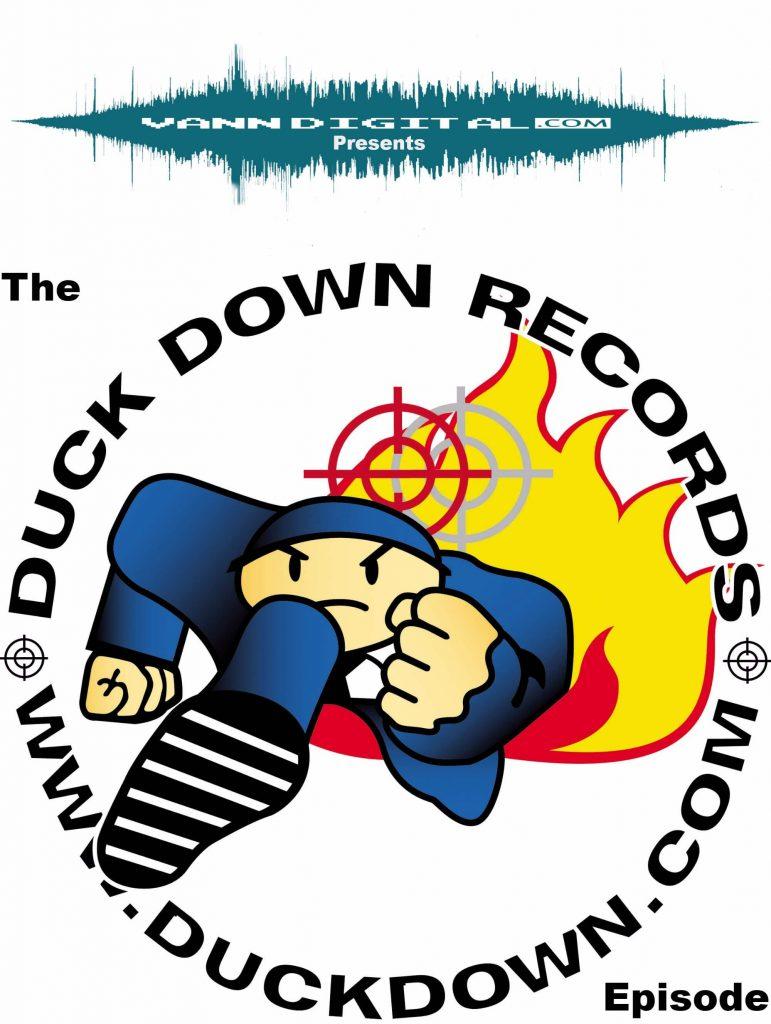 VannDigital.com Presents The Duck Down Episode