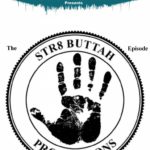 VannDigital.com Presents The Str8Buttah Episode