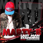 Last Man Standing mixtape by Marty B