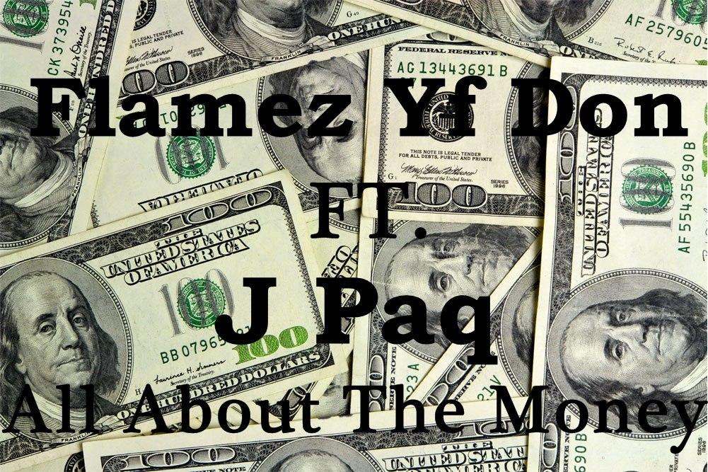 All About The Money track by Flamez YF Don & J Paq