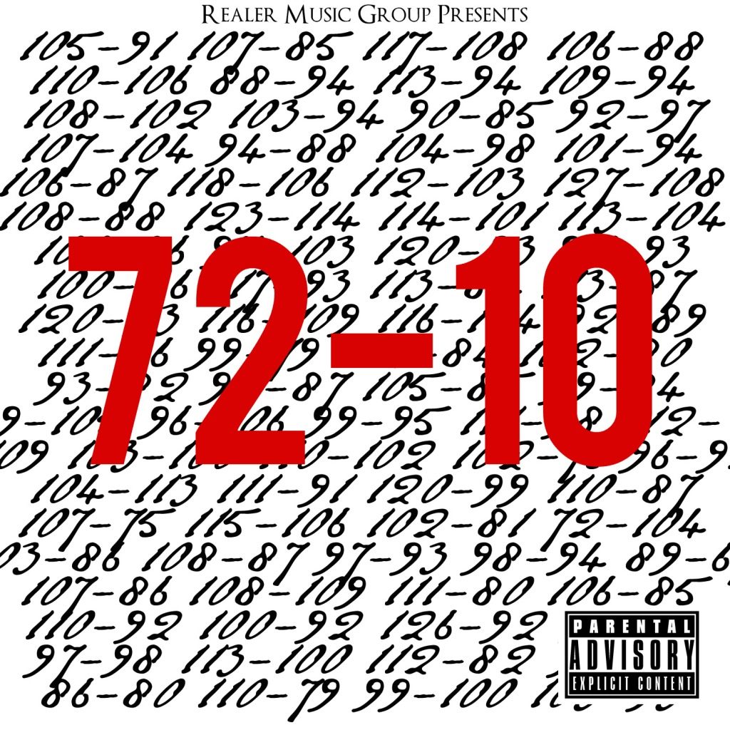 72-10 mixtape by Realer Music Group