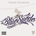 MP3: New Track '#BlueSuede' By @VinceStaples