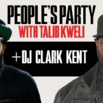 DJ Clark Kent On 'People's Party With Talib Kweli'
