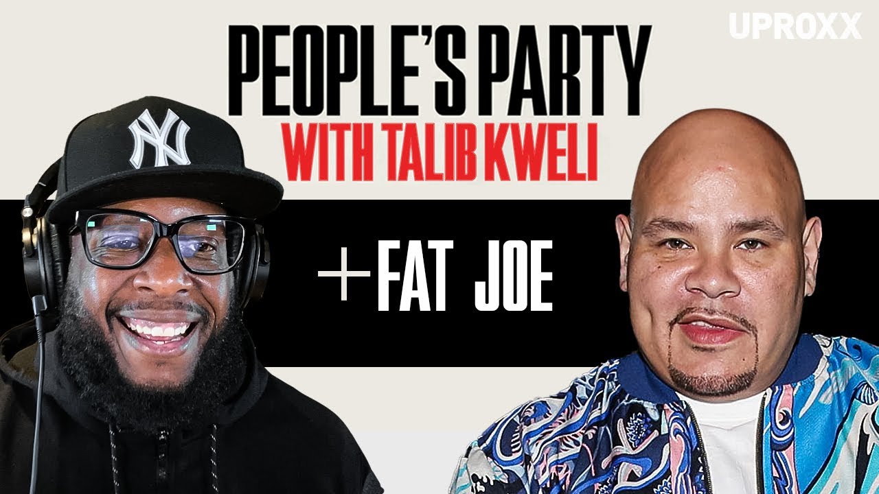 Fat Joe On 'People's Party With Talib Kweli'