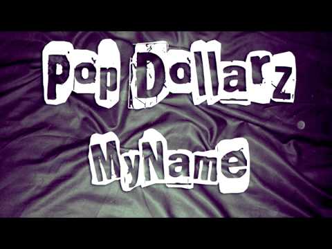 My Name track by Pop Dollarz