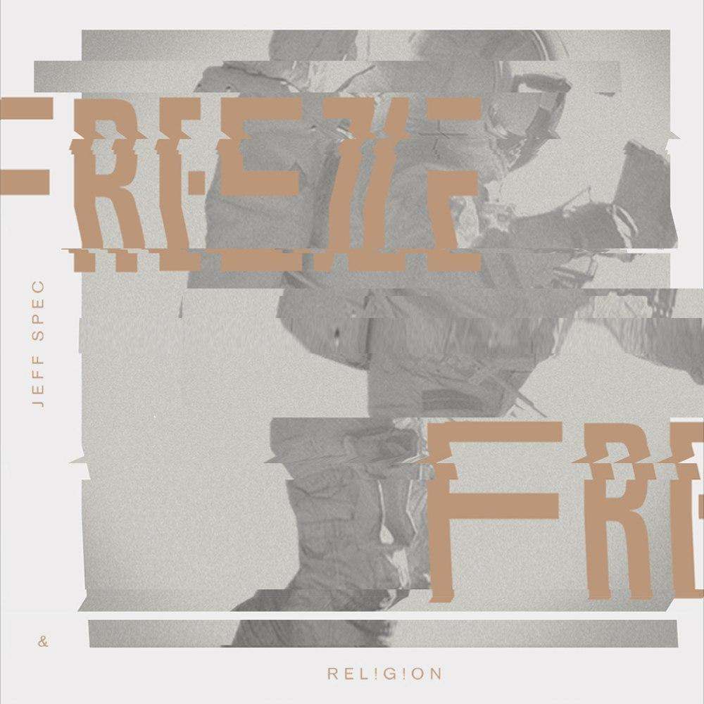 Freeze album by Jeff Spec & Rel!g!on
