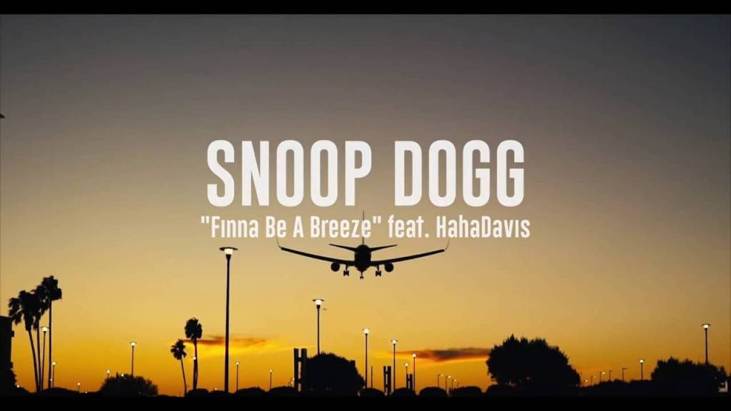 Video: @SnoopDogg feat. @HaHaDavis - Dis Finna Be A Breeze!