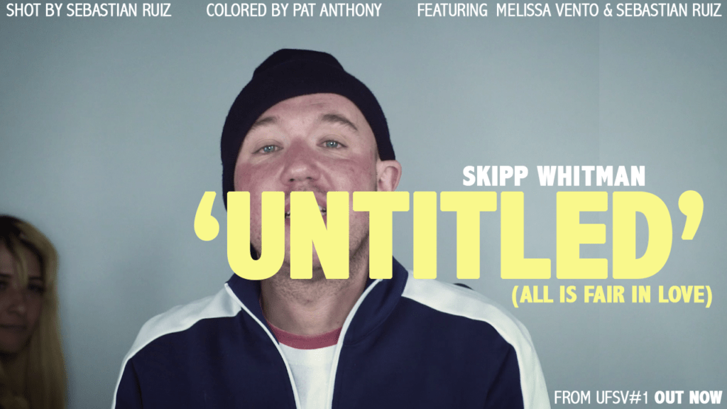 #Video: Skipp Whitman - Untitled (All Is Fair In Love) [@SkippWhitman]