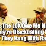 Bully: 'The LOX Owe Me Money, They're Blackballing Me, & They Hang w/Rats'