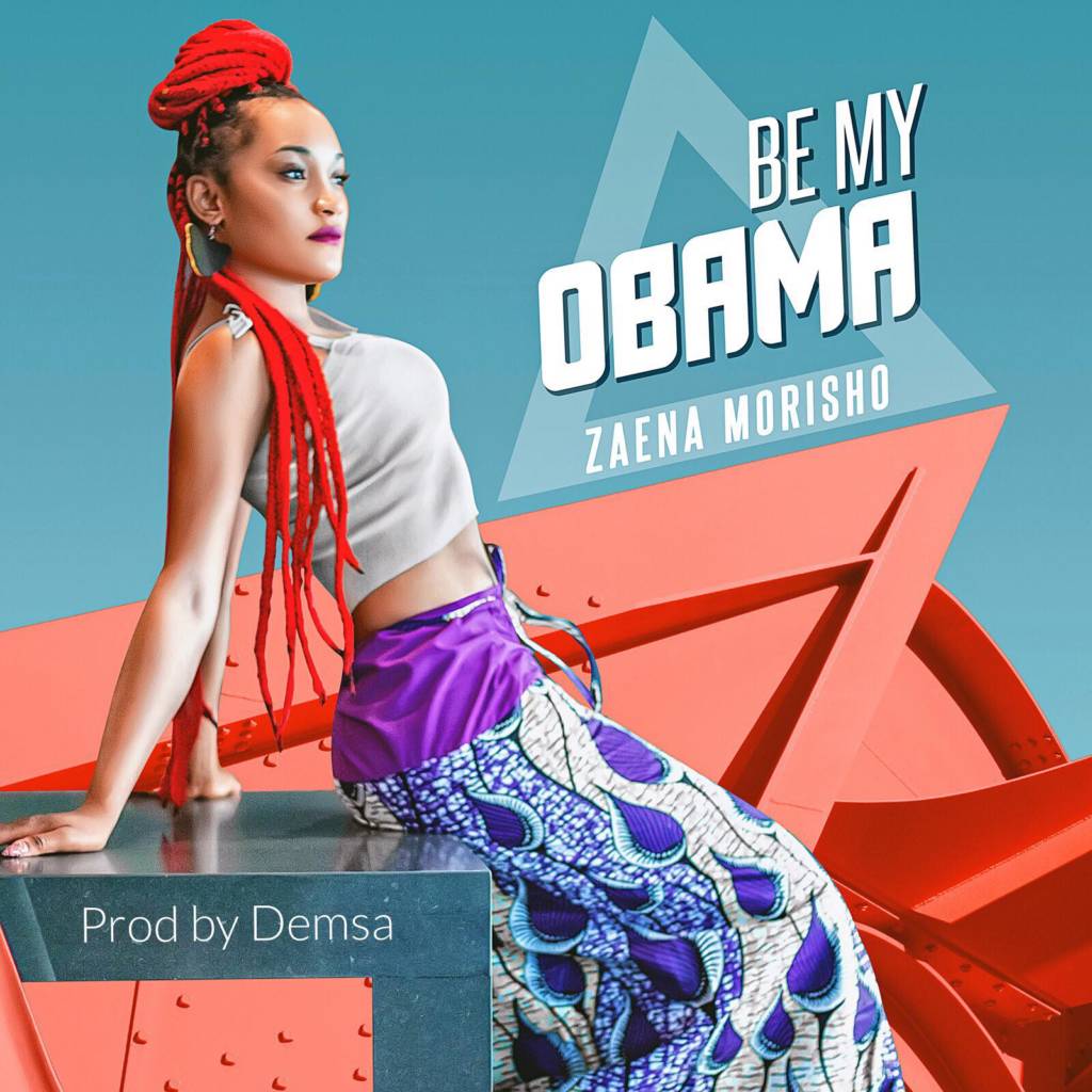 Zaena Morisho - Be My Obama [Track Artwork]
